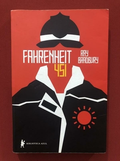 Livro - Fahrenheit 451 - Ray Bradbury - Editora Biblioteca Azul