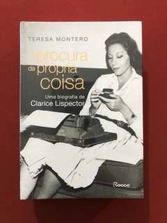 Livro - À Procura Da Própria Coisa - Teresa Montero - Novo