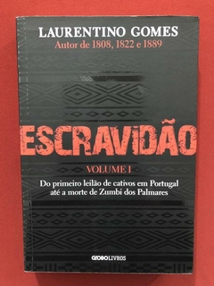 Livro - Escravidão - Volume I - Laurentino Gomes - Seminovo