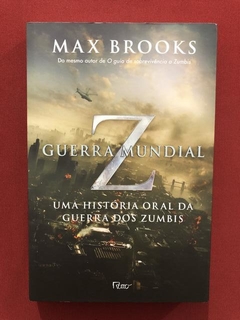 Livro - Guerra Mundial Z - Max Brooks - Ed. Rocco - Seminovo