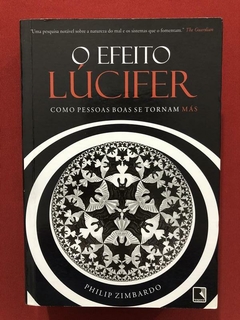 Livro - O Efeito Lúcifer - Philip Zimbardo - Record - Semin.