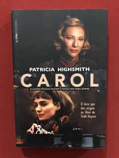 Livro - Carol - Patricia Highsmith - Ed. L&PM - Seminovo