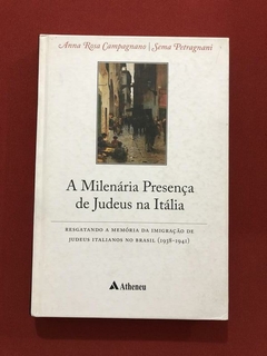 Livro - A Milenária Presença De Judeus Na Itália - Ed. Atheneu
