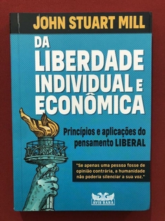 Livro - Da Liberdade Individual E Econômica - Stuart Mill
