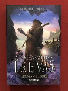 Livro - A Ascenção Das Trevas - Morgan Rhodes - Seminovo