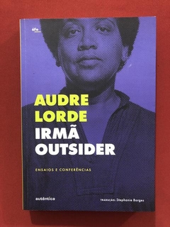 Livro - Irmã Outsider - Audre Lorde - Ed. Autêntica