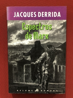 Livro - Espectros De Marx - Jacques Derrida - Relume Dumará
