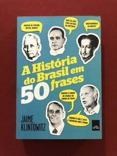 Livro - A História Do Brasil Em 50 Frases - Jaime Klintowitz
