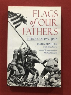 Livro - Flags Of Ours Fathers - James Bradley - Delacorte