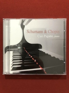 CD - Schumann & Chopin - Caio Pagano, Piano - Seminovo