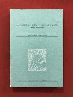 Livro- As Elegias De Duíno E Sonetos A Orfeu- Rainer M Rilke