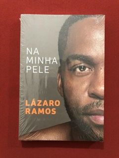 Livro - Na Minha Pele - Lázaro Ramos - Ed. Objetiva - Novo