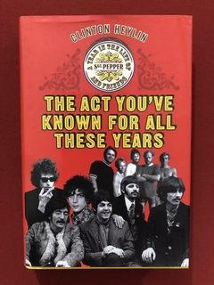 Livro - The Act You've Known For All These Years - Clinton H