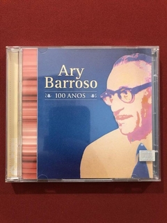 CD Duplo - Ary Barroso - 100 Anos - Nacional - Seminovo