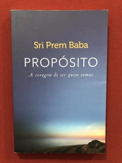 Livro - Propósito - Sri Prem Baba - Ed. Sextante - Seminovo