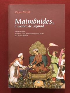Livro - Maimônides, O Médico De Sefarad - César Vidal - Relume Dumará - Seminovo