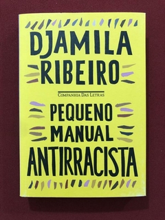 Livro - Pequeno Manual Antirracista - Djamila Ribeiro - Seminovo