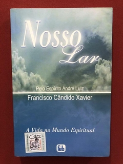 Livro - Nosso Lar - Francisco Cândido Xavier - FEB - Semin.