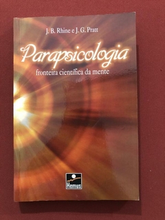 Livro- Parapsicologia - J. B. Rhine - J. G. Pratt - Ed. Hemus