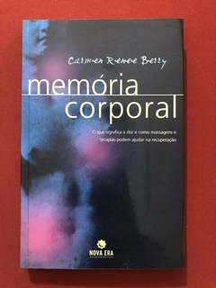 Livro - Memória Corporal - Carmen Renee Berry - Ed. Nova Era