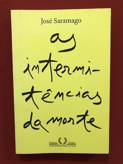 Livro- As Intermitências Da Morte- José Saramango - Seminovo