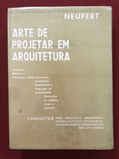 Livro - Arte De Projetar Em Arquitetura - Neufert - Ed. GG - comprar online
