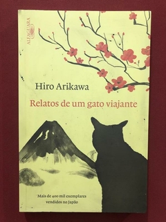 Livro - Relatos De Um Gato Viajante - Hiro Arikawa - Alfaguara
