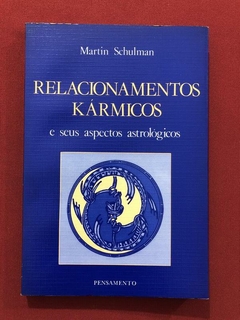 Livro- Relacionamentos Karmicos E Seus Aspectos Astrológicos