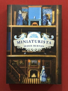 Livro - Miniaturista - Jessie Burton - Intrínseca - Seminovo