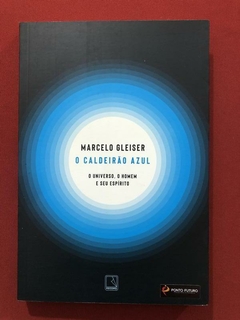 Livro - O Caldeirão Azul - Marcelo Gleiser - Record - Seminovo