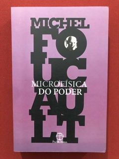 Livro - Microfísica Do Poder - Michel Foucault - Seminovo