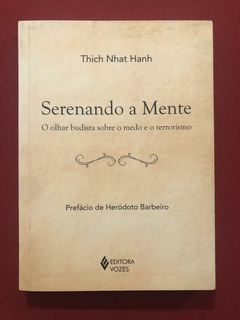 Livro - Serenando A Mente - Thich Nhat Hanh - Vozes - Seminovo