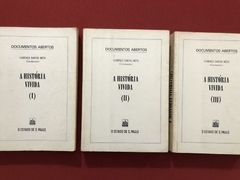 Livro - A História Vivida - 3 Volumes - Documentos Abertos - Lourenço Dantas - comprar online