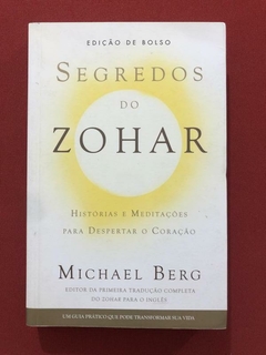 Livro - Segredos Do Zohar - Michael Berg - Bolso - Seminovo