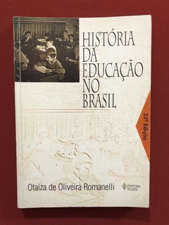 Livro - História Da Educação No Brasil - Editora Vozes