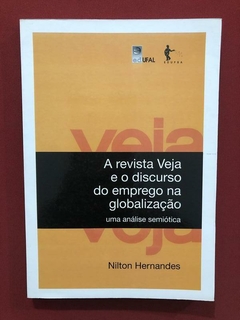 A Revista Veja E O Discurso Do Emprego Na Globalização