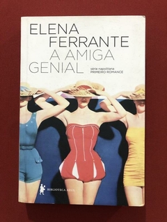 Livro - A Amiga Genial - Elena Ferrante - Biblioteca Azul - Seminovo