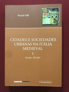 Livro - Cidades E Sociedades Urbanas Na Itália Medieval - Seminovo