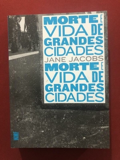 Livro- Morte E Vida De Grandes Cidades - Jane Jacobs - Seminovo