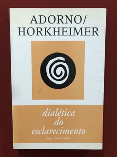 Livro - Dialética Do Esclarecimento - Adorno - Horkheimer