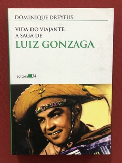 Livro - Vida Do Viajante: A Saga De Luiz Gonzaga - Seminovo