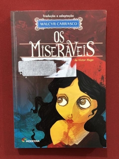 Livro - Os Miseráveis - Walcyr Carrasco - Editora Moderna