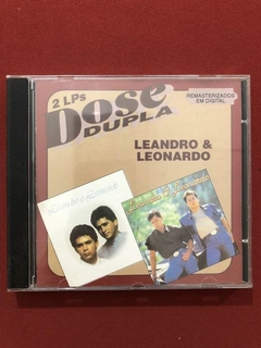 CD - Leandro E Leonardo - Dose Dupla - Nacional - Seminovo