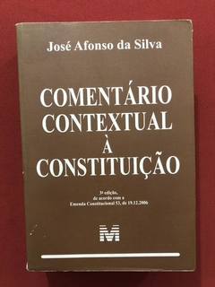 Livro- Comentário Contextual À Constituição - J. A. Da Silva