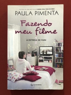 Livro - Fazendo Meu Filme 1 - Paula Pimenta - Gutenberg - Seminovo