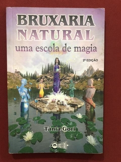 Livro - Bruxaria Natural - Tânia Gori - Editora Alfabeto