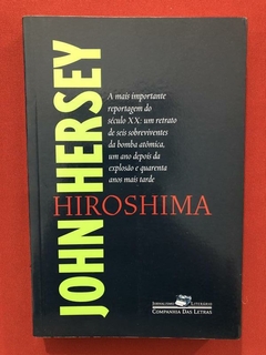 Livro - Hiroshima - John Hersey - Cia. Das Letras - Seminovo