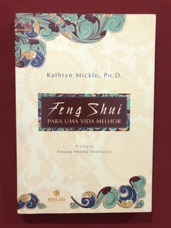 Livro - Feng Shui Para Uma Vida Melhor - Nova Era - Seminovo