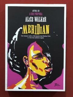 Livro - Meridian - Alice Walker - José Olympio - Seminovo