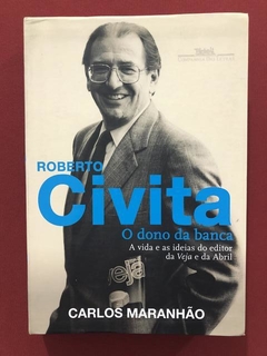 Livro- Roberto Civita: O Dono Da Banca - C. Maranhão - Semin